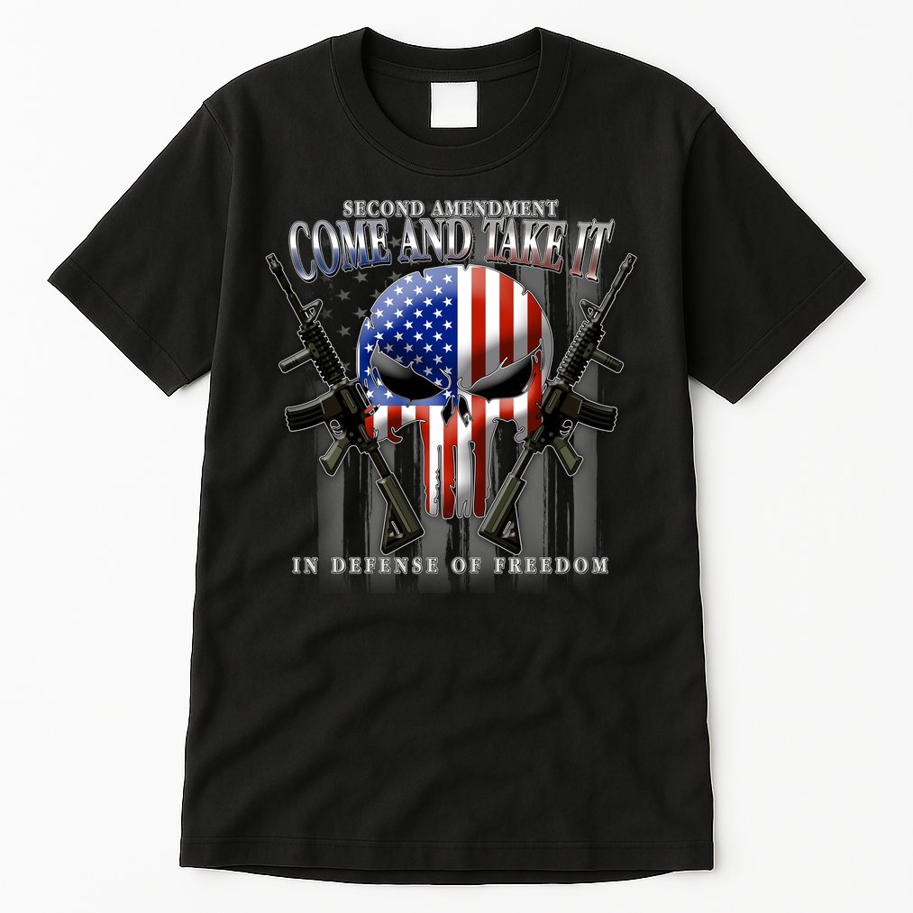 2nd Amendment Come And Take It In Defense Of Freedom Tall T-Shirt