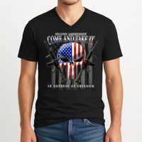2nd Amendment Come And Take It In Defense Of Freedom V-Neck T-Shirt