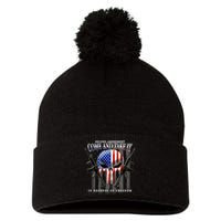 2nd Amendment Come And Take It In Defense Of Freedom Pom Pom 12in Knit Beanie