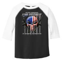 2nd Amendment Come And Take It In Defense Of Freedom Toddler Fine Jersey T-Shirt