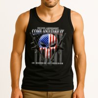 2nd Amendment Come And Take It In Defense Of Freedom Tank Top