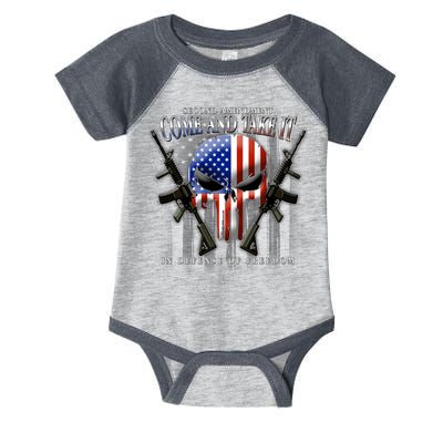 2nd Amendment Come And Take It In Defense Of Freedom Infant Baby Jersey Bodysuit