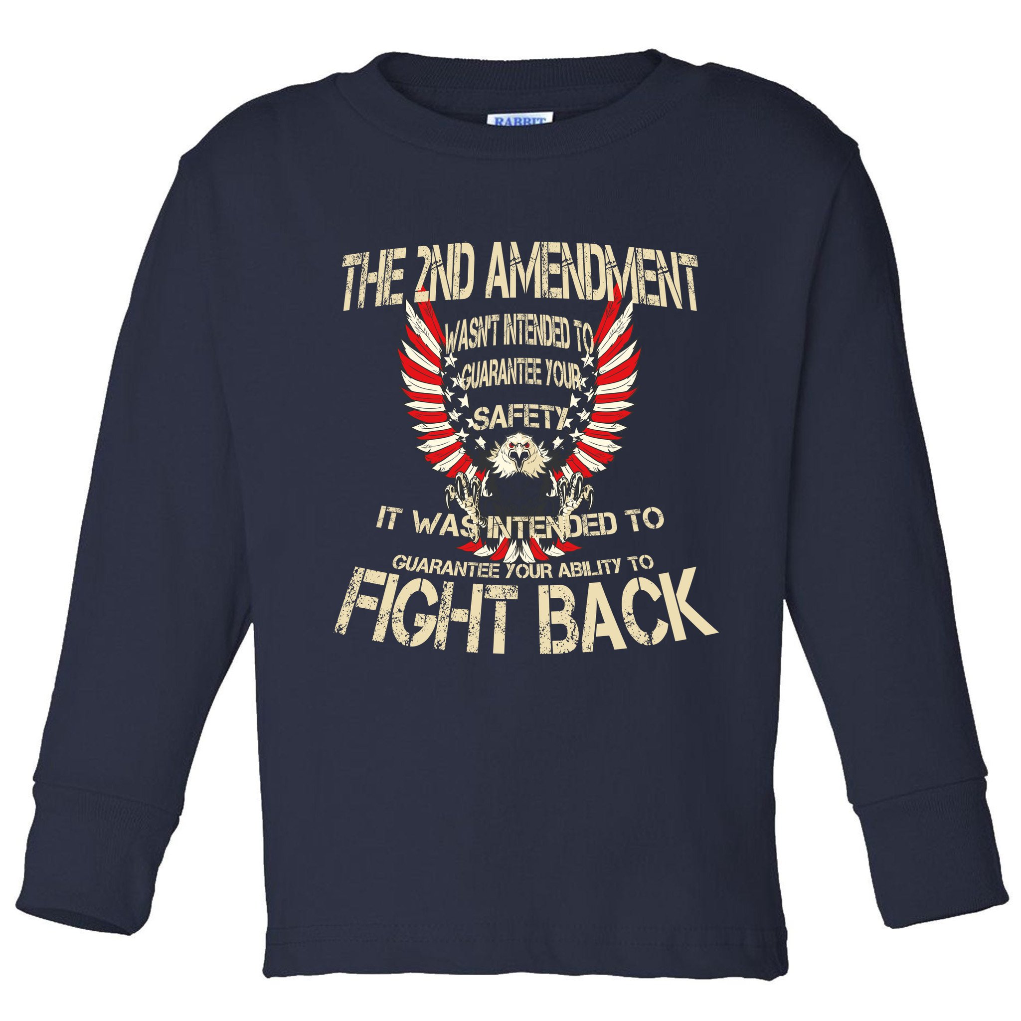 2nd Amendment Fight Back Toddler Long Sleeve Shirt