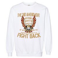 2nd Amendment Fight Back Garment-Dyed Sweatshirt