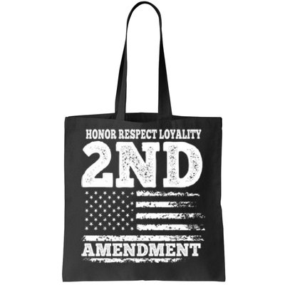 2nd Amendment Honor Respect Tote Bag