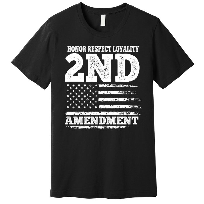 2nd Amendment Honor Respect Premium T-Shirt