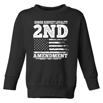 2nd Amendment Honor Respect Toddler Sweatshirt