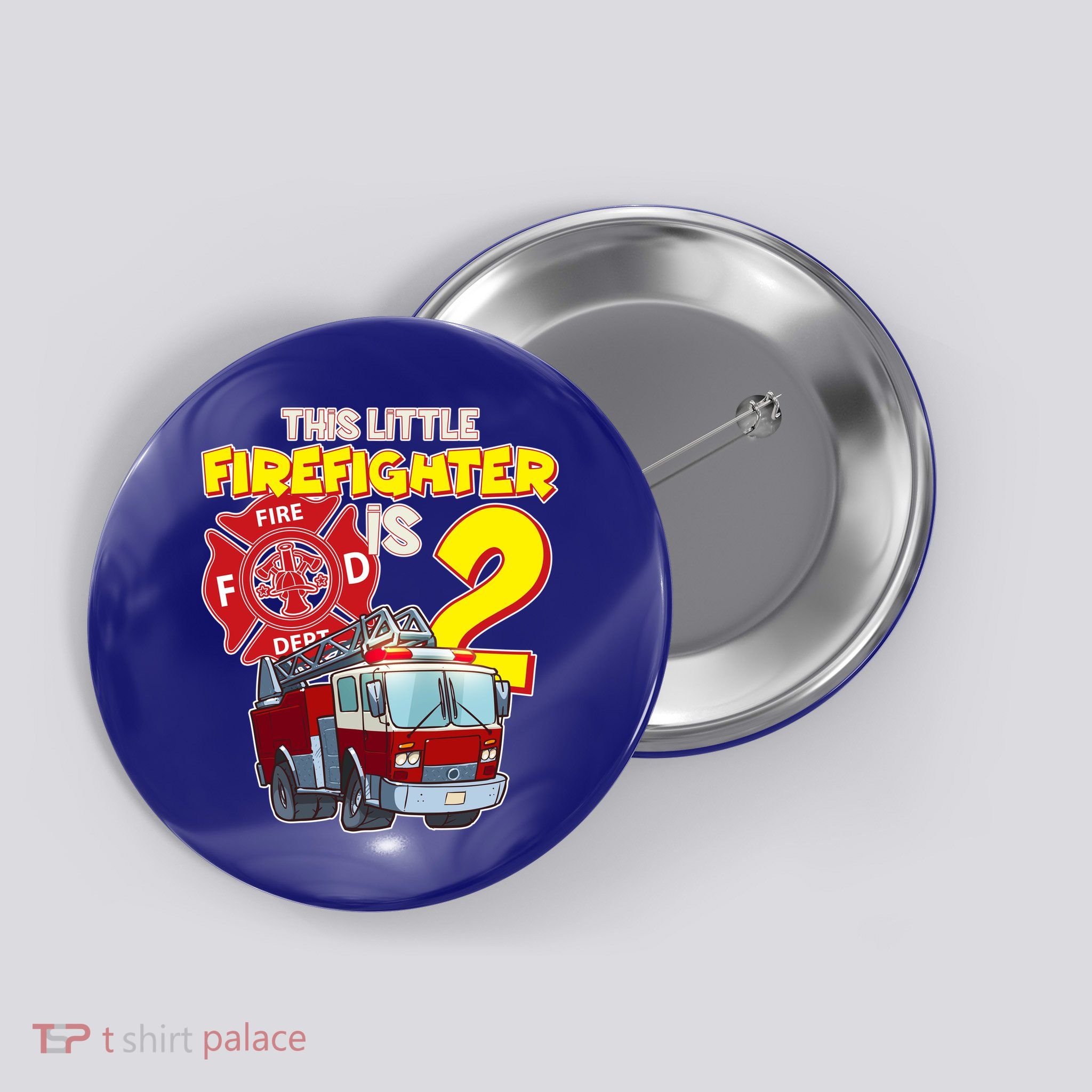 2nd Birthday This Little Firefighter Is Two Button