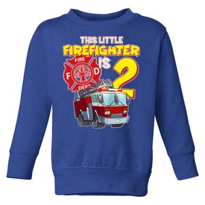 2nd Birthday This Little Firefighter Is Two Toddler Sweatshirt