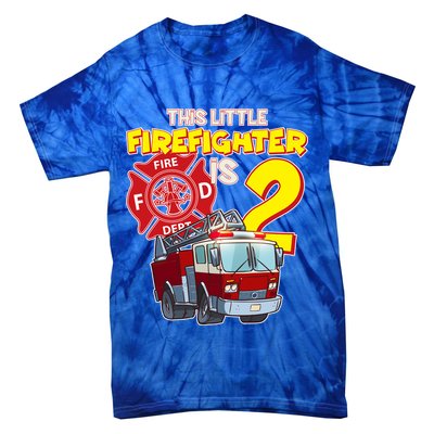 2nd Birthday This Little Firefighter Is Two Tie-Dye T-Shirt