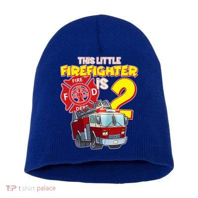 2nd Birthday This Little Firefighter Is Two Short Acrylic Beanie