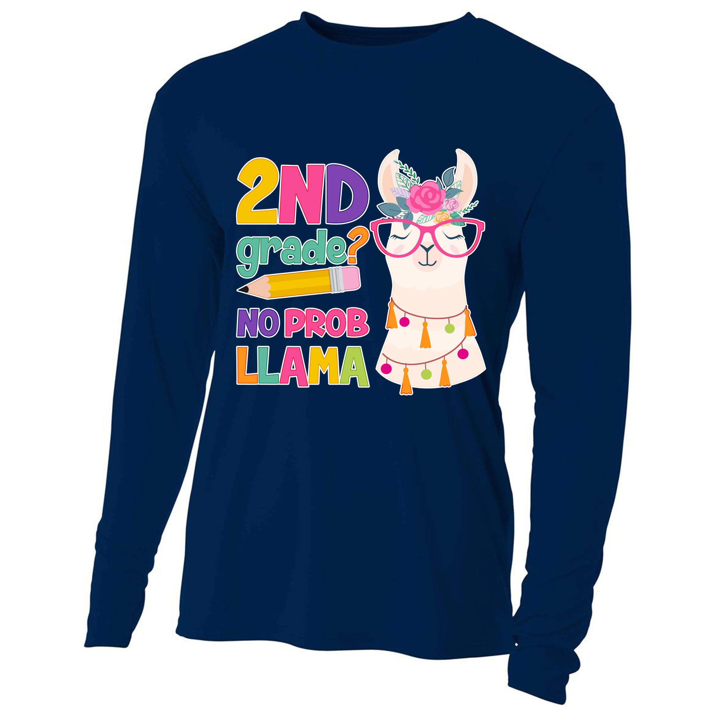 2nd Grade? No Prob Llama Cooling Performance Long Sleeve Crew