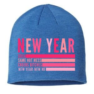 2024 New Year Same Hot Mess Cheers Bitches Gift Sustainable Beanie