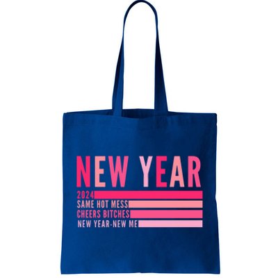 2024 New Year Same Hot Mess Cheers Bitches Gift Tote Bag