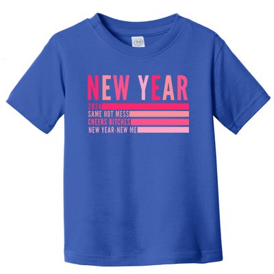 2024 New Year Same Hot Mess Cheers Bitches Gift Toddler T-Shirt