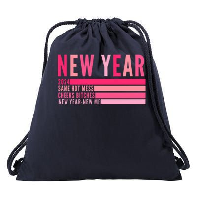 2024 New Year Same Hot Mess Cheers Bitches Gift Drawstring Bag