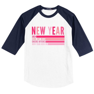 2024 New Year Same Hot Mess Cheers Bitches Gift Baseball Sleeve Shirt