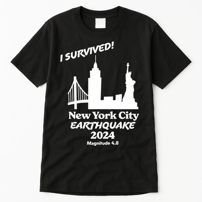 2024 New York City Earthquake Survivor Natural Disaster Tall T-Shirt