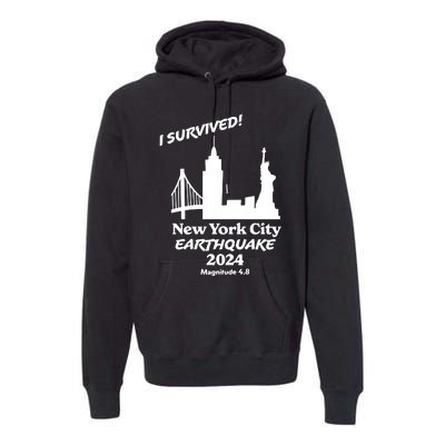 2024 New York City Earthquake Survivor Natural Disaster Premium Hoodie