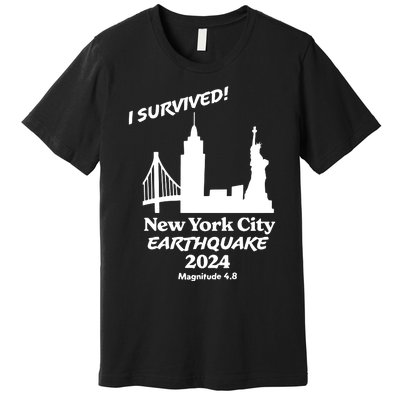 2024 New York City Earthquake Survivor Natural Disaster Premium T-Shirt