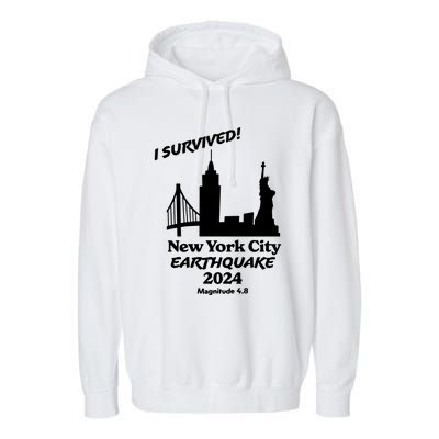 2024 New York City Earthquake Survivor Natural Disaster Garment-Dyed Fleece Hoodie