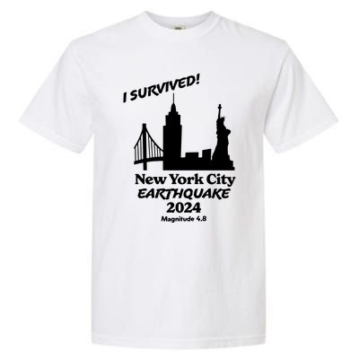 2024 New York City Earthquake Survivor Natural Disaster Garment-Dyed Heavyweight T-Shirt