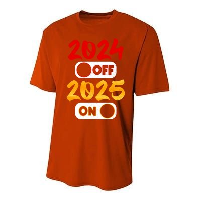 2024 Off 2025 On Happy New Year 2025 Nye New Years Eve Party Funny Gift Performance Sprint T-Shirt