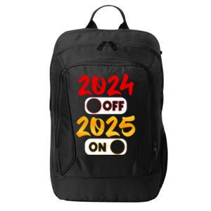 2024 Off 2025 On Happy New Year 2025 Nye New Years Eve Party Funny Gift City Backpack