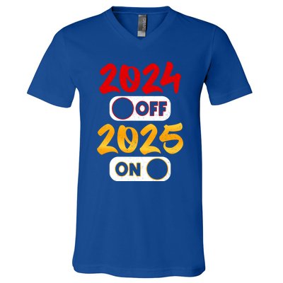 2024 Off 2025 On Happy New Year 2025 Nye New Years Eve Party Funny Gift V-Neck T-Shirt