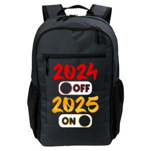 2024 Off 2025 On Happy New Year 2025 Nye New Years Eve Party Funny Gift Daily Commute Backpack