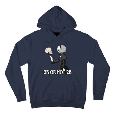 2b Or Not 2b Hoodie