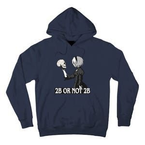 2b Or Not 2b Tall Hoodie