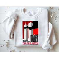 2 Planes 3 Buildings Do The Math Sweatshirt