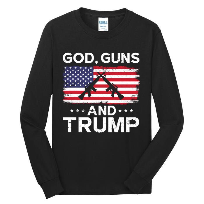 2024 President Donald Trump God Guns And Trump Long Sleeve Tall Long Sleeve T-Shirt