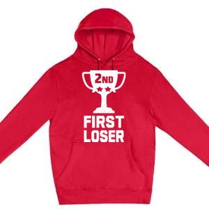 2nd Place First Loser Funny Second Place Trophy Premium Pullover Hoodie