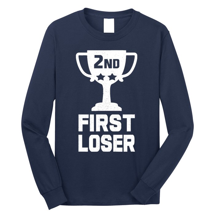 2nd Place First Loser Funny Second Place Trophy Long Sleeve Shirt