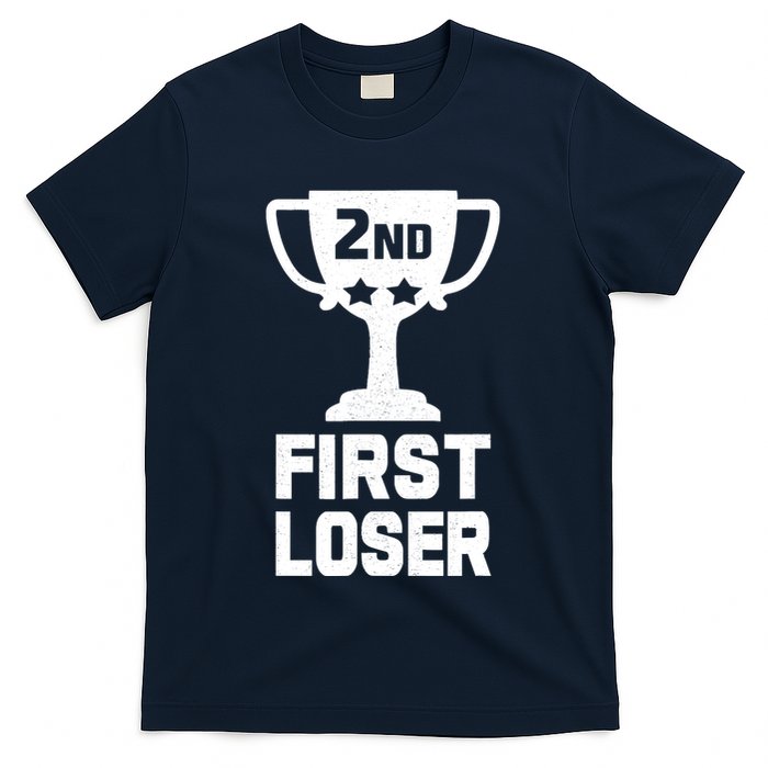 2nd Place First Loser Funny Second Place Trophy T-Shirt
