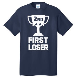 2nd Place First Loser Funny Second Place Trophy Tall T-Shirt