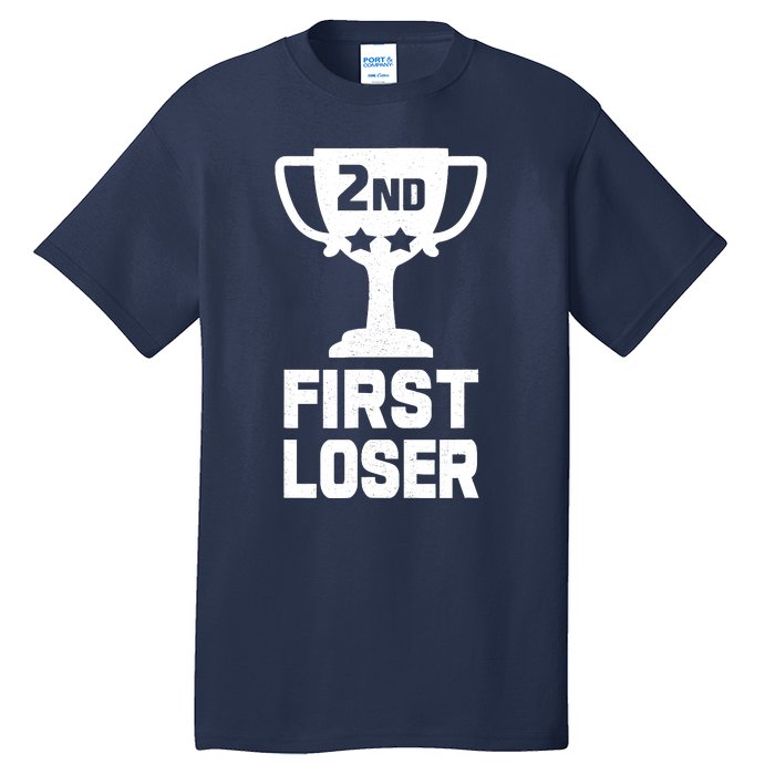 2nd Place First Loser Funny Second Place Trophy Tall T-Shirt