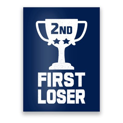 2nd Place First Loser Funny Second Place Trophy Poster