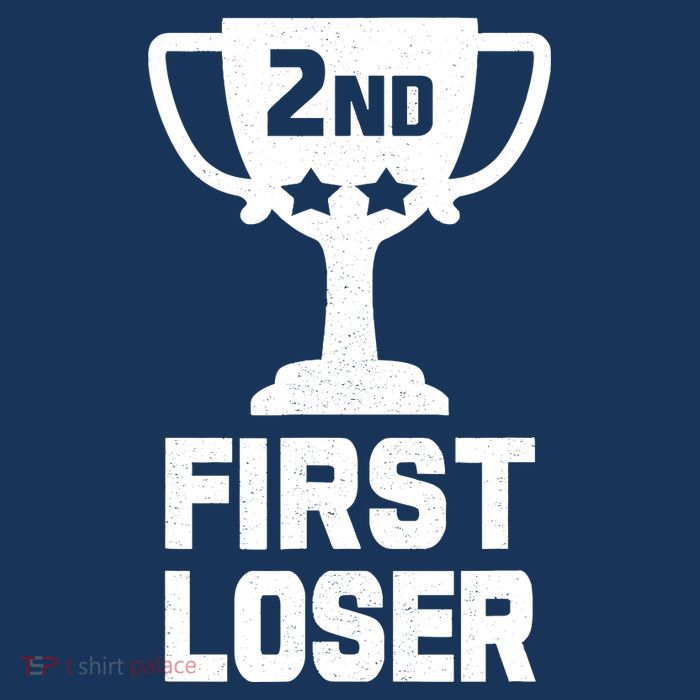 2nd Place First Loser Funny Second Place Trophy Poster
