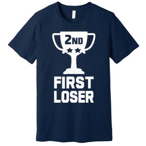 2nd Place First Loser Funny Second Place Trophy Premium T-Shirt