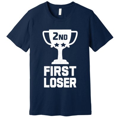 2nd Place First Loser Funny Second Place Trophy Premium T-Shirt