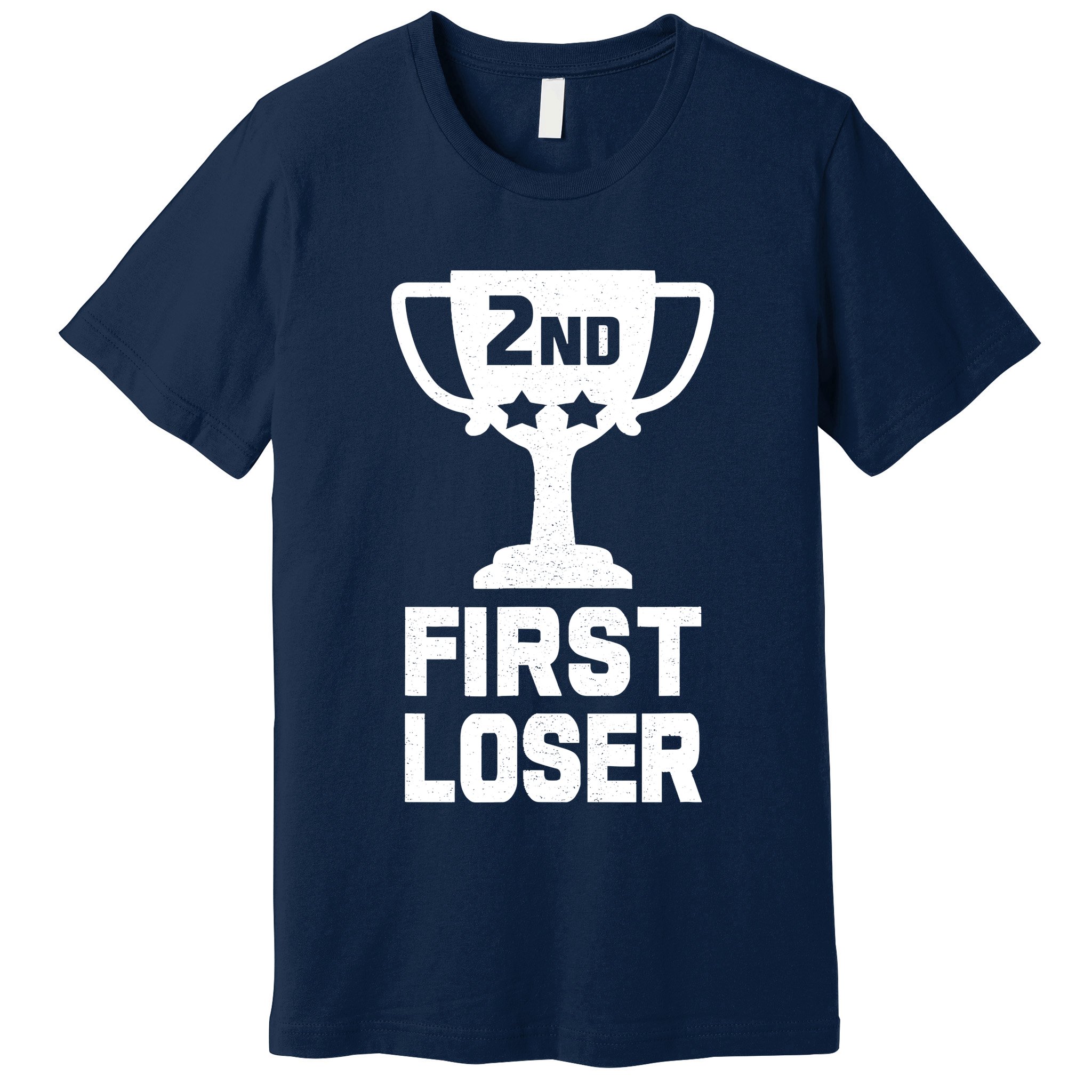 2nd Place First Loser Funny Second Place Trophy Premium T-Shirt