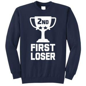 2nd Place First Loser Funny Second Place Trophy Tall Sweatshirt