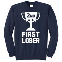 2nd Place First Loser Funny Second Place Trophy Tall Sweatshirt