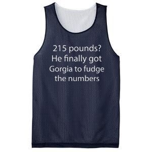 215 Pounds He Finally Got Georgia To Fudge The Numbers Mesh Reversible Basketball Jersey Tank