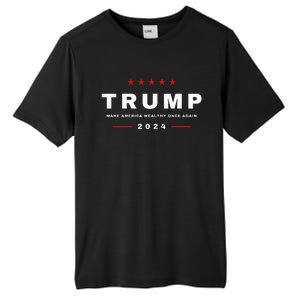 2024 President Trump Make America Wealthy Once Again Maga Tall Fusion ChromaSoft Performance T-Shirt