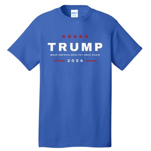 2024 President Trump Make America Wealthy Once Again Maga Tall T-Shirt