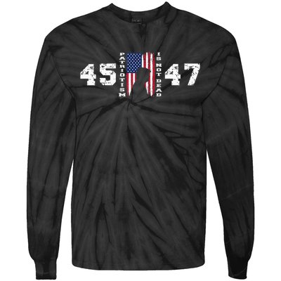 2024 Pro Trump 45 47 Patriotism Is Not Dead Vintage Flag Tie-Dye Long Sleeve Shirt